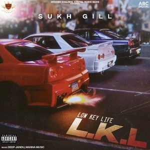 L.K.L - EP By Sukh Gill full album mp3 free download 