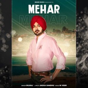 Download Mehar Dilraj mp3 song, Mehar Dilraj full album download