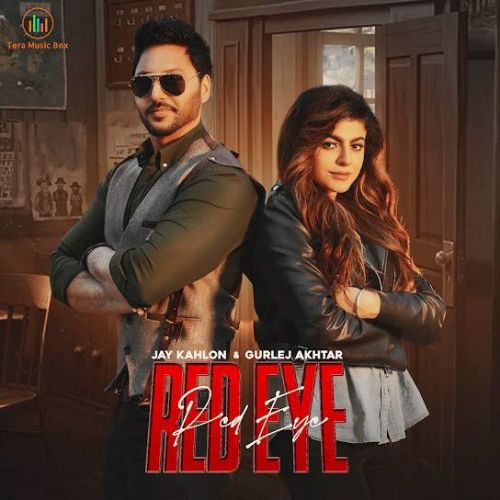 Download Red Eye Jay Kahlon, Gurlez Akhtar mp3 song, Red Eye Jay Kahlon, Gurlez Akhtar full album download