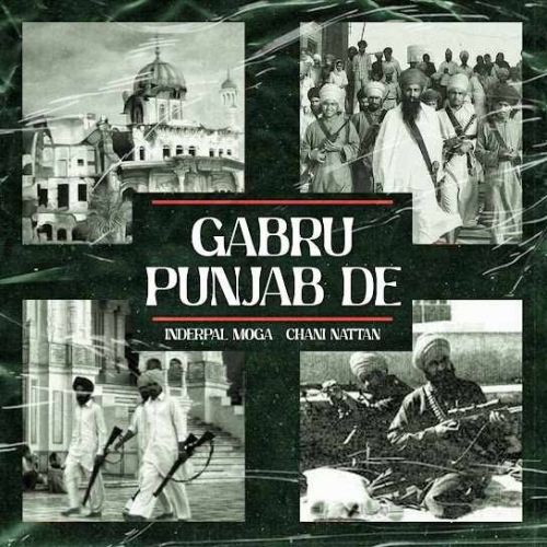 Download Gabru Punjab De Inderpal Moga, Chani Nattan mp3 song, Gabru Punjab De Inderpal Moga, Chani Nattan full album download