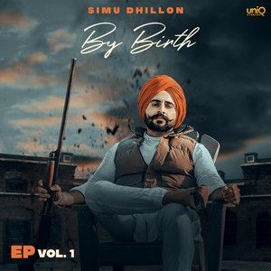 By Birth - EP By Simu Dhillon full album mp3 free download 