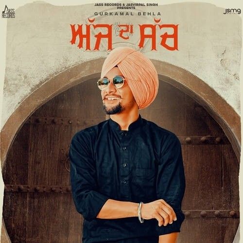 Download Ajj Da Such Gurkamal Behla mp3 song, Ajj Da Such Gurkamal Behla full album download