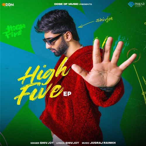 High Five - EP By Shivjot full album mp3 free download 