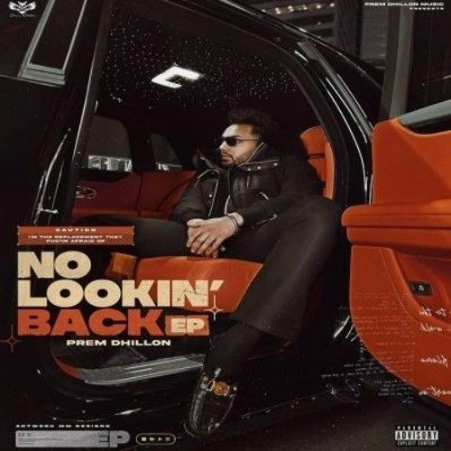 No Lookin Back - EP By Prem Dhillon full album mp3 free download 