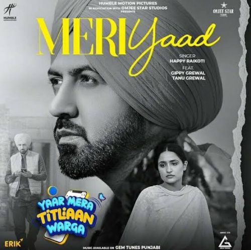 Download Meri Yaad Happy Raikoti mp3 song, Meri Yaad Happy Raikoti full album download