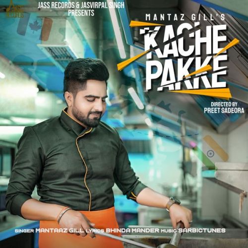 Download Kache Pakke Mantaaz Gill mp3 song, Kache Pakke Mantaaz Gill full album download