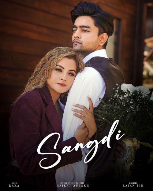 Download Sangdi Hairat Aulakh mp3 song, Sangdi Hairat Aulakh full album download