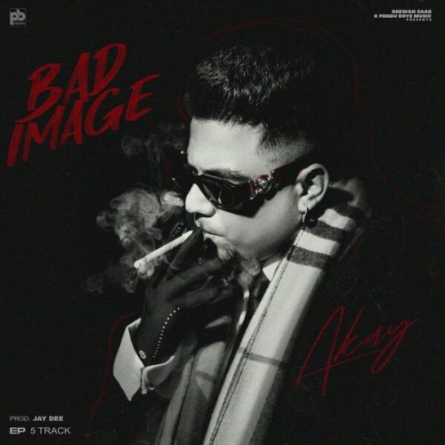 Download Bad Image A Kay mp3 song, Bad Image - EP A Kay full album download