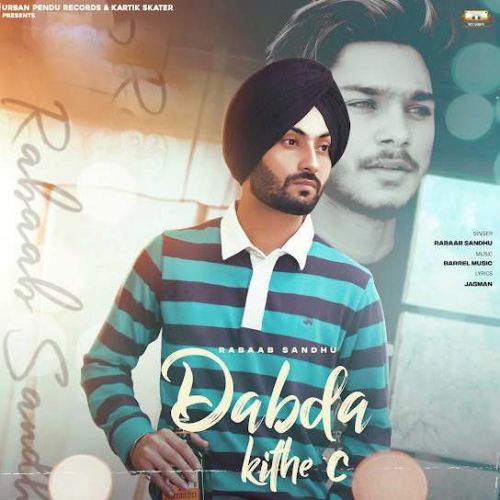 Download Dabda Kithe C Rabaab Sandhu mp3 song, Dabda Kithe C Rabaab Sandhu full album download