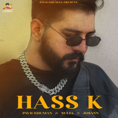 Download Hass K Pavii Ghuman mp3 song, Hass K Pavii Ghuman full album download