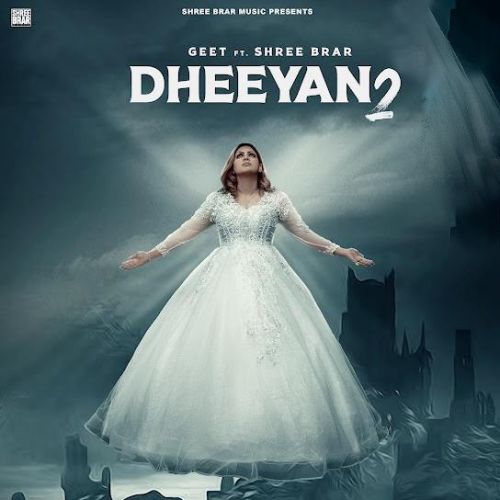 Download Dheeyan 2 Geet mp3 song, Dheeyan 2 Geet full album download