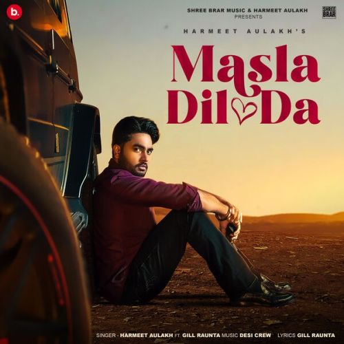 Download Masla Dil Da Harmeet Aulakh mp3 song, Masla Dil Da Harmeet Aulakh full album download