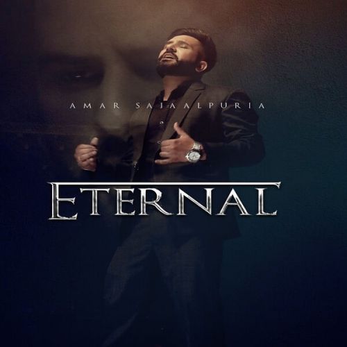 Eternal By Amar Sajaalpuria full album mp3 free download 