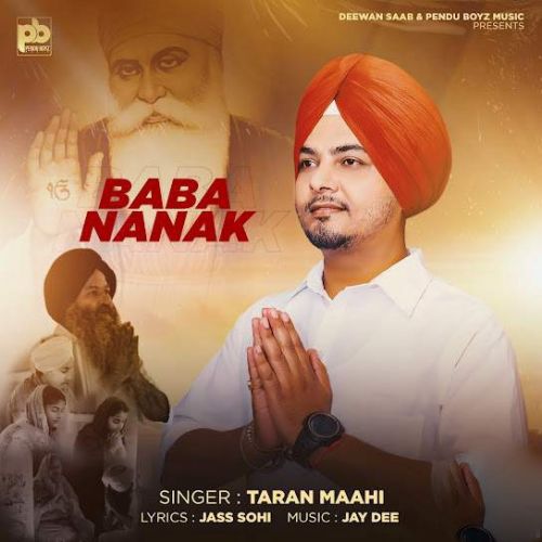 Download Baba Nanak Taran Maahi mp3 song, Baba Nanak Taran Maahi full album download