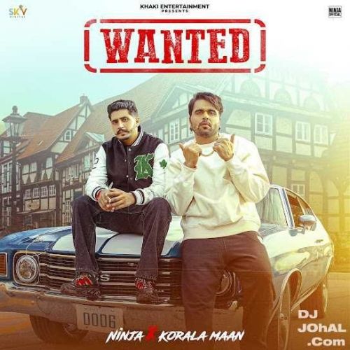 Download Wanted Ninja, Korala Maan mp3 song, Wanted Ninja, Korala Maan full album download