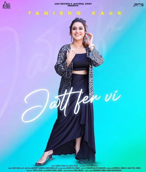 Download Jatt Fer Vi Tanishq Kaur mp3 song, Jatt Fer Vi Tanishq Kaur full album download