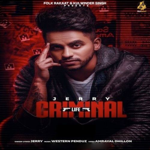 Download Criminal Life Jerry mp3 song, Criminal Life Jerry full album download