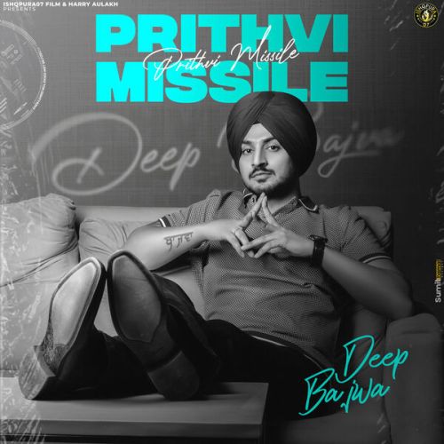 Download Malayi Wargi Deep Bajwa mp3 song, Prithvi Missile Deep Bajwa full album download