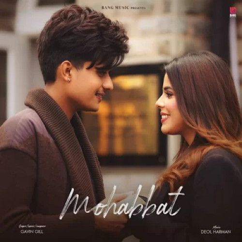 Download Mohabbat Gavin Gill mp3 song, Mohabbat Gavin Gill full album download