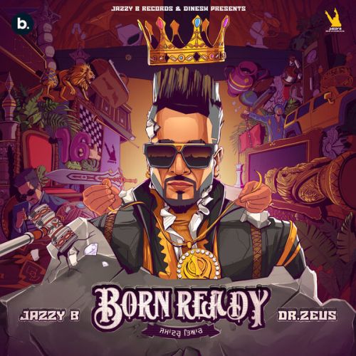 Download 25 Saal Jazzy B mp3 song, Born Ready Jazzy B full album download