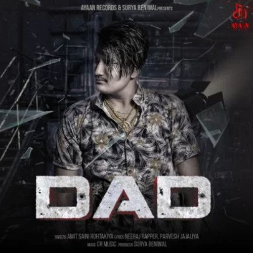 Download DAD Amit Saini Rohtakiya mp3 song, DAD Amit Saini Rohtakiya full album download