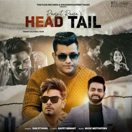 Download Head Tail Ranjit Rana mp3 song, Head Tail Ranjit Rana full album download