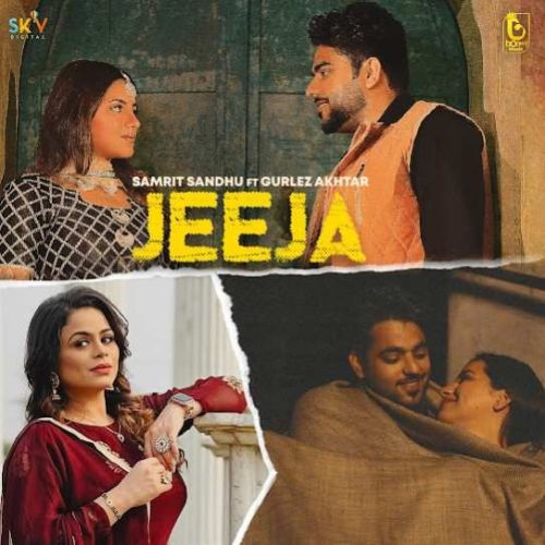 Download Jeeja Samrit Sandhu, Gurlez Akhtar mp3 song, Jeeja Samrit Sandhu, Gurlez Akhtar full album download