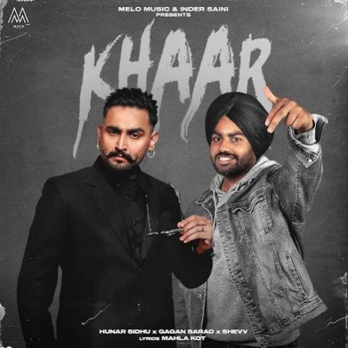 Download Khaar Hunar Sidhu, Gagan Sarao mp3 song, Khaar Hunar Sidhu, Gagan Sarao full album download
