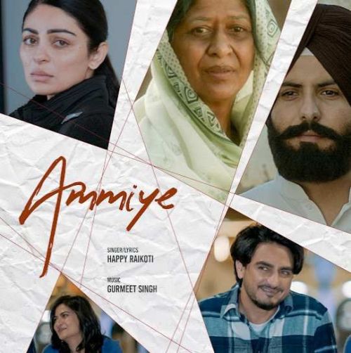 Download Ammiye Happy Raikoti mp3 song, Ammiye Happy Raikoti full album download