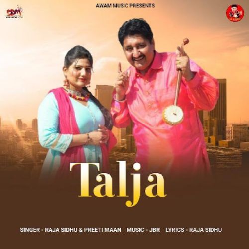 Download Talja Raja Sidhu mp3 song, Talja Raja Sidhu full album download