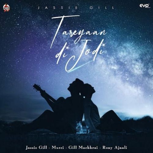 Download Tareyaan Di Jodi Jassie Gill mp3 song, Tareyaan Di Jodi Jassie Gill full album download