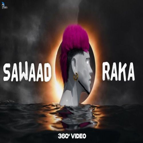 Download Sawaad Raka mp3 song, Sawaad Raka full album download