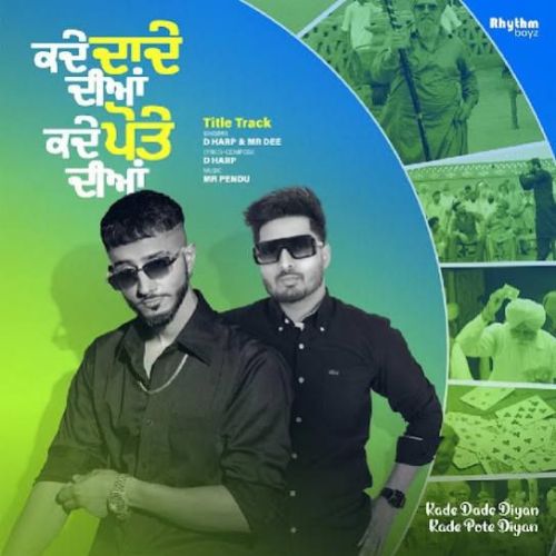 Download Kade Dade Diyan Kade Pote Diyan (Title Track) D Harp mp3 song, Kade Dade Diyan Kade Pote Diyan (Title Track) D Harp full album download