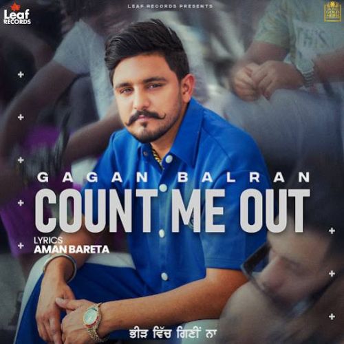 Count Me Out - EP By Gagan Balran full album mp3 free download 