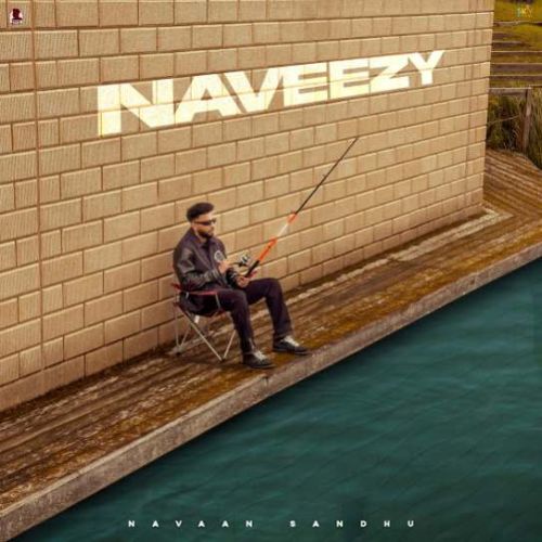 Download Dil Lagiyan Navaan Sandhu mp3 song, Naveezy Navaan Sandhu full album download