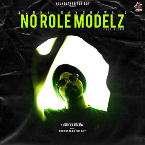 No Role Modelz By Sunny Randhawa full album mp3 free download 