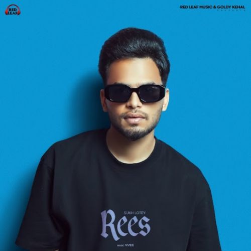 Download Time Ni Dinda Sukh Lotey mp3 song, Rees - EP Sukh Lotey full album download