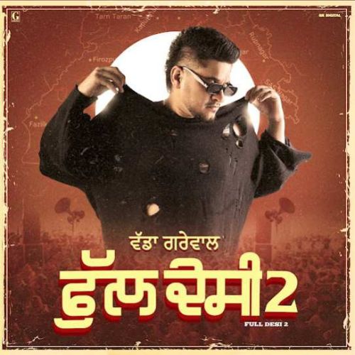 Full Desi 2 By Vadda Grewal full album mp3 free download 