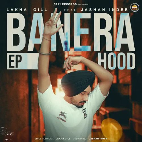 Banera Hood - EP By Lakha Gill full album mp3 free download 