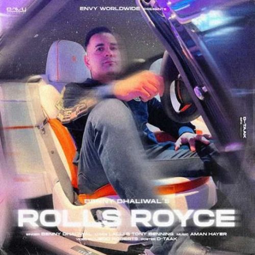 Download Rolls Royce Benny Dhaliwal mp3 song, Rolls Royce Benny Dhaliwal full album download