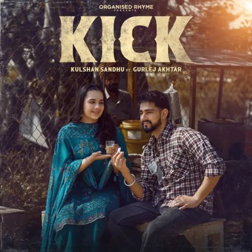 Download Kick Kulshan Sandhu mp3 song, Kick Kulshan Sandhu full album download