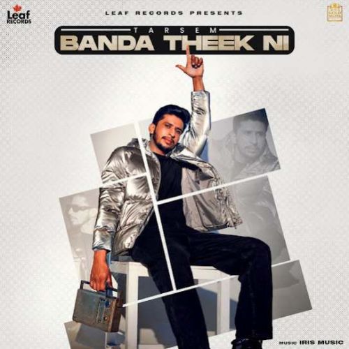 Download Banda Theek Ni Tarsem mp3 song, Banda Theek Ni Tarsem full album download