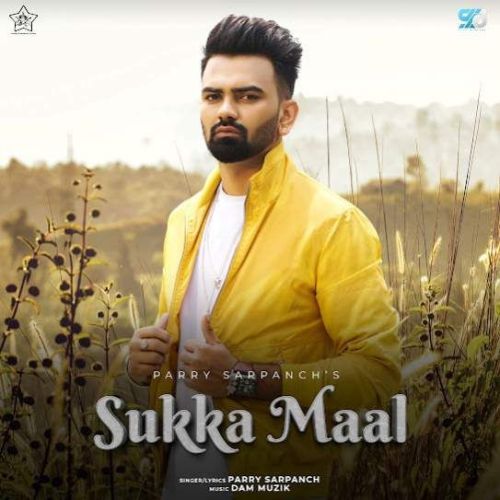 Download Sukka Maal Parry Sarpanch mp3 song, Sukka Maal Parry Sarpanch full album download