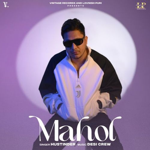 Mahol By Hustinder full album mp3 free download 