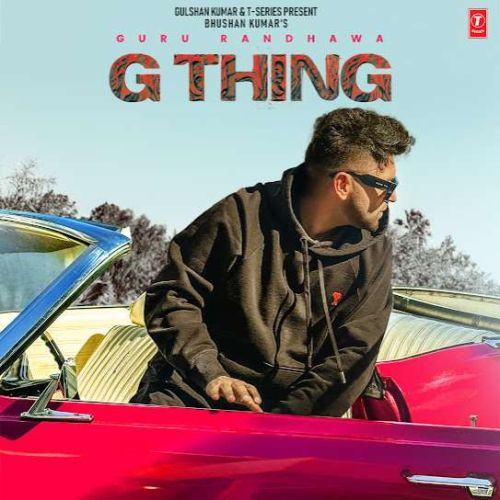 Download All Right Guru Randhawa mp3 song, G Thing Guru Randhawa full album download