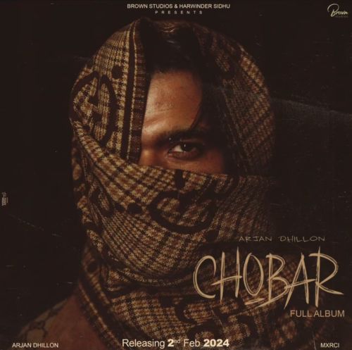 Download Tyaar Arjan Dhillon mp3 song, Chobar Arjan Dhillon full album download