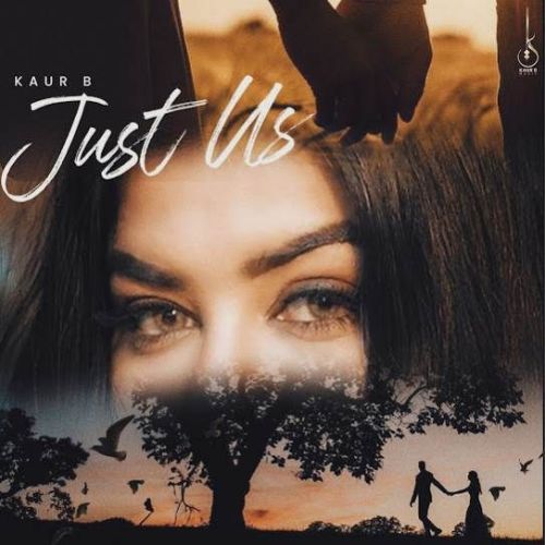 Download Just Us Kaur B mp3 song, Just Us Kaur B full album download