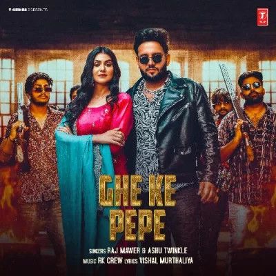 Download Ghe Ke Pepe Raj Mawer, Ashu Twinkle mp3 song, Ghe Ke Pepe Raj Mawer, Ashu Twinkle full album download
