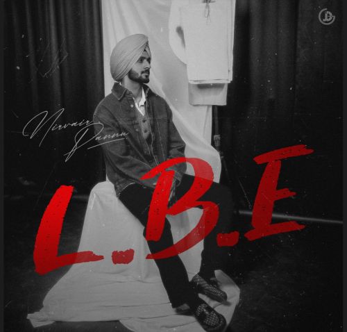 L.B.E By Nirvair Pannu full album mp3 free download 