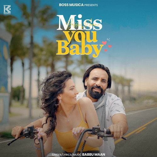 Download Miss You Baby Babbu Maan mp3 song, Miss You Baby Babbu Maan full album download